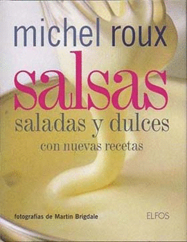 SALSAS - SALADAS Y DULCES CON NUEVAS RECETAS