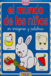 COLECCION MUNDO INFANTIL. EL MUNDO DELOS NIÑOS EN IMAGENES Y PALABRAS