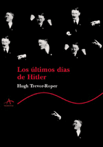 LOS ÚLTIMOS DÍAS DE HITLER