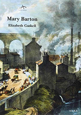 MARY BARTON : UN RELATO DE LA VIDA DE MANCHESTER