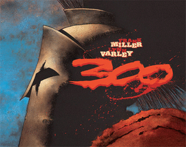 300 FRANK MILLER & LYNN VARLEY