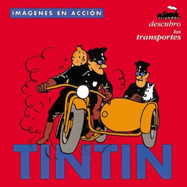 TINTIN - IMAGENES EN ACCION LOS TRANSPORTES