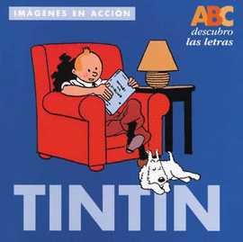 TINTIN ABC DESCUBRO LAS LETRAS