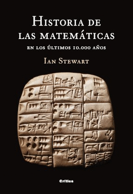 HISTORIA DE LAS MATEMATICAS - EN LOS ULTIMOS 10000 AÑOS