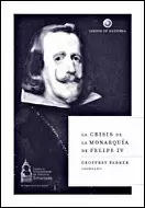 LA CRISIS DE LA MONARQUIA DE FELIPE IV