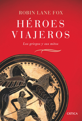 HEROES VIAJEROS - LOS GRIEGOS Y SUS MITOS