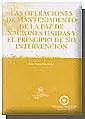 OPERACIONES DE MANTENIMIENTO DE LA PAZ DE NACIONES UNIDAS Y EL PRINCIPIO DE NO INTERVENCION, LAS