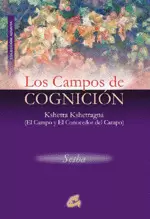 CAMPOS DE COGNICION, LOS - KSHETRA KSHETRAGNA (EL CAMPO Y EL CONOCEDOR DEL CAMPO)