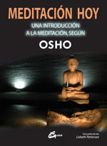 MEDITACION HOY - UNA INTRODUCCION A LA MEDITACION SEGUN OSHO (+ DVD)