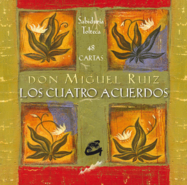 LOS CUATRO ACUERDOS (CARTAS)