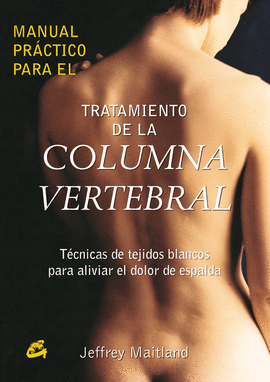 MANUAL PRACTICO PARA EL TRATAMIENTO DE LA COLUMNA VERTEBRAL