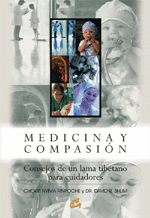MEDICINA Y COMPASION - CONSEJOS DE UN LAMA TIBETANO PARA CUIDADORES
