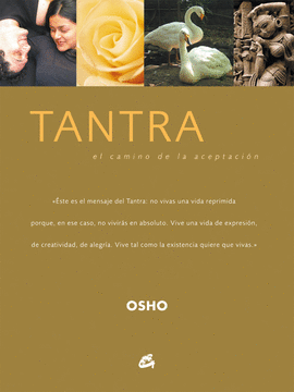 TANTRA,EL CAMINO DE LA ACEPTACION