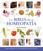 BIBLIA DE LA HOMEOPATIA, LA