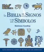 LA BIBLIA DE LOS SIGNOS Y DE LOS SÍMBOLOS