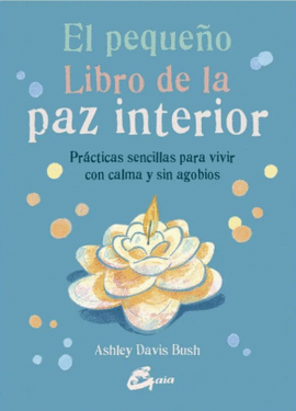 EL PEQUEÑO LIBRO DE LA PAZ INTERIOR