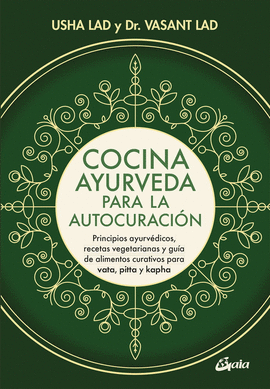 COCINA AYURVEDA PARA LA AUTOCURACIÓN