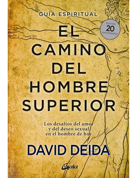 EL CAMINO DEL HOMBRE SUPERIOR. GUÍA ESPIRITUAL