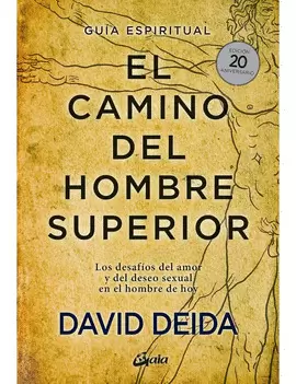 EL CAMINO DEL HOMBRE SUPERIOR. GUÍA ESPIRITUAL