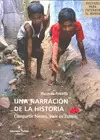 NARRACION DE LA HISTORIA, UNA - COMPARTIR BIENES, VIVIR EN COMUN