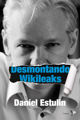 DESMONTANDO WIKILEAKS