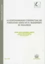RESPONSABILIDAD CONTRACTUAL DEL PORTEADOR AEREO EN EL TRANSPORTE DE PASAJEROS, LA