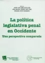 POLITICA LEGISLATIVA PENAL EN OCCIDENTE, LA