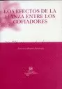 EFECTOS DE LA FIANZA ENTRE LOS COFIADORES, LOS