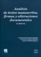 ANALISIS DE TEXTOS MANUSCRITOS FIRMAS Y ALTERACIONES DOCUMENTALES