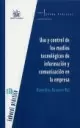 USO Y CONTROL DE LOS MEDIOS TECNOLOGICOS DE INFORMACION Y COMUNICACION EN LA EMPRESA