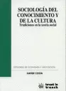 SOCIOLOGIA DEL CONOCIMIENTO Y DE LA CULTURA