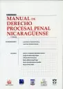 MANUAL DE DERECHO PROCESAL PENAL (2A.ED) NICARAGÜENSE