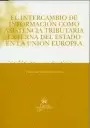 INTERCAMBIO DE INFORMACION COMO ASISTENCIA TRIBUTARIA EXTERNA DEL ESTADO, EL