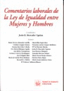 COMENTARIOS LABORALES DE LA LEY DE IGUALDAD ENTRE MUJERES Y HOMBRES