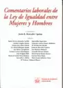 COMENTARIOS LABORALES DE LA LEY DE IGUALDAD ENTRE MUJERES Y HOMBRES