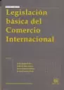 LEGISLACION BASICA DEL COMERCIO (4A.ED) INTERNACIONAL