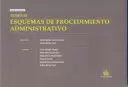 ESQUEMAS TOMO IX. ESQUEMAS DE PROCEDIMIENTO ADMINISTRATIVO