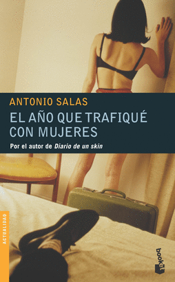 EL AÑO QUE TRAFIQUE CON MUJERES +