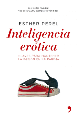 INTELIGENCIA EROTICA,  CLAVES PARA MANTENER LA PASION EN LA PAREJA