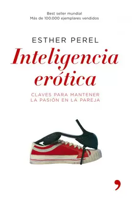 INTELIGENCIA EROTICA,  CLAVES PARA MANTENER LA PASION EN LA PAREJA