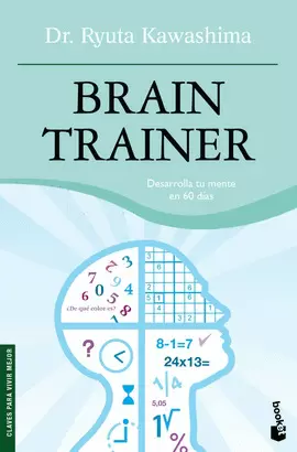 BRAIN TRAINER - DESARROLLA TU MENTE EN 60 DIAS - (BOOKET)