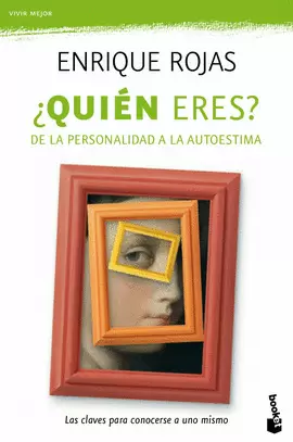 QUIEN ERES? - DE LA PERSONALIDAD A LA AUTOESTIMA