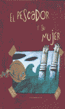 EL PESCADOR Y SU MUJER