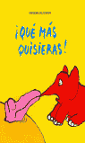 QUE MAS QUISIERAS