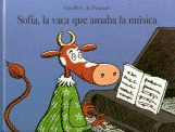 SOFIA,LA VACA QUE AMABA LA MUSICA