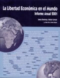 LA LIBERTAD ECONÓMICA EN EL MUNDO: INFORME ANUAL 2001