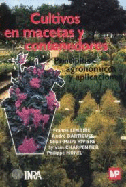 CULTIVOS EN MACETAS Y CONTENEDORES. PRINCIPIOS AGRONÓMICOS Y APLICACIONES.