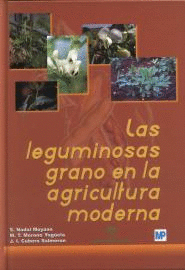 LAS LEGUMINOSAS GRANO EN LA AGRICULTURA MODERNA