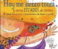 HOY ME SIENTO TONTA Y OTROS ESTADO DE ANIMO