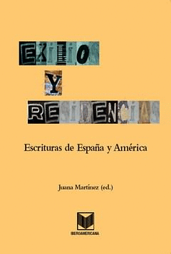 EXILIOS Y RESIDENCIAS ESCRITURAS DE ESPAÑA Y AMERICA